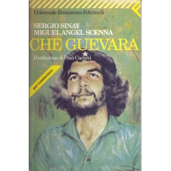 Sergio Sinay e Miguel Angel Scenna - Che Guevara